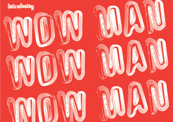 Wow Man: A Font for the Psychedelic Soul of Editorial Design
